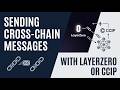 Sending Cross-Chain Messages with LayerZero or CCIP