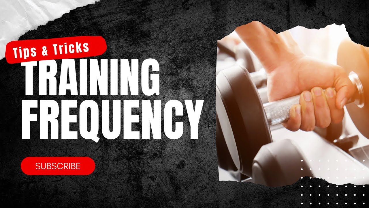 Training Frequency: How Many Times Per Week Should You Train? Finding Your Optimal Workout Schedule