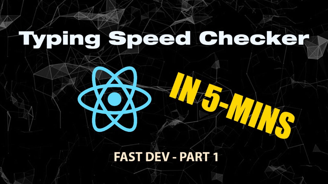 Check Typing Speed in 5 Minutes - Fast Dev Part 1 - React Js #fastdev ...