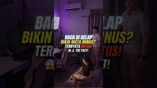 Baca di Gelap Bikin Mata Minus? Ternyata Mitos! 😱🕯️ THE FACT!