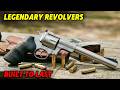 The 7 Most Durable Revolvers Ever Made — #1 Will Surprise You!