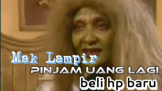 Mak Lampir pinjam uang lagi buat tukar baskom sakti.