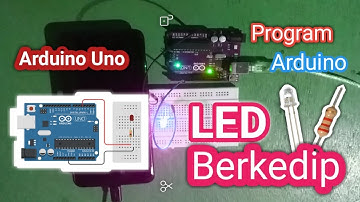 Program Led Berkedip Menggunakan Arduino Uno