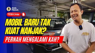 Mobil Baru Tidak Kuat Nanjak? Sobat punya pengalaman juga? by AHA Pedia 2,217 views 10 days ago 21 minutes