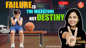 Failure is the Milestone Not Destiny 😎 | Student Motivation | Aparana Ma