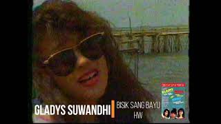 Gladys Suwandhi - Bisik Sang Bayu (1990)