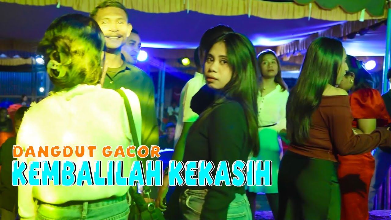 LAGU JOGET TERBARU - DANGDUT GACOR - KEMBALILAH KEKASIH - REMIX  DELON RMXR 2025