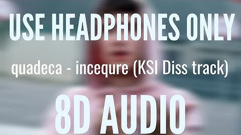 Quadeca - insecure (KSI Diss Track) (8D AUDIO)