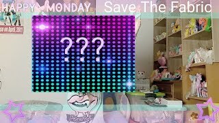 HAPPY MONDAY STORE - SAVE THE FABRIC SURPRISE