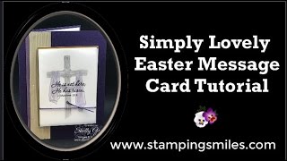 Simply Lovely Stampin' Up! Easter Message Card Tutorial