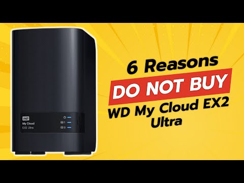 DON'T BUY WD My Cloud EX2 Ultra Before Watching This! 😱 | 6 Shocking Reasons
