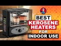 Best Kerosene Heaters For Indoor Use 🚪 (2020 Review) | HVAC Training 101
