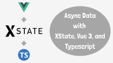 Typing XState in Vue 3