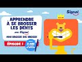 Apprendre  se brosser les dents avec signal l pisode 1