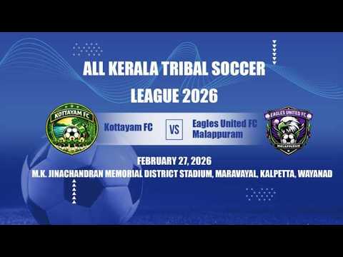Eagles United FC Malappuram 🆚 Kottayam FC | 1st Match LIVE ⚽🔥All Kerala Tribal Soccer League 2026