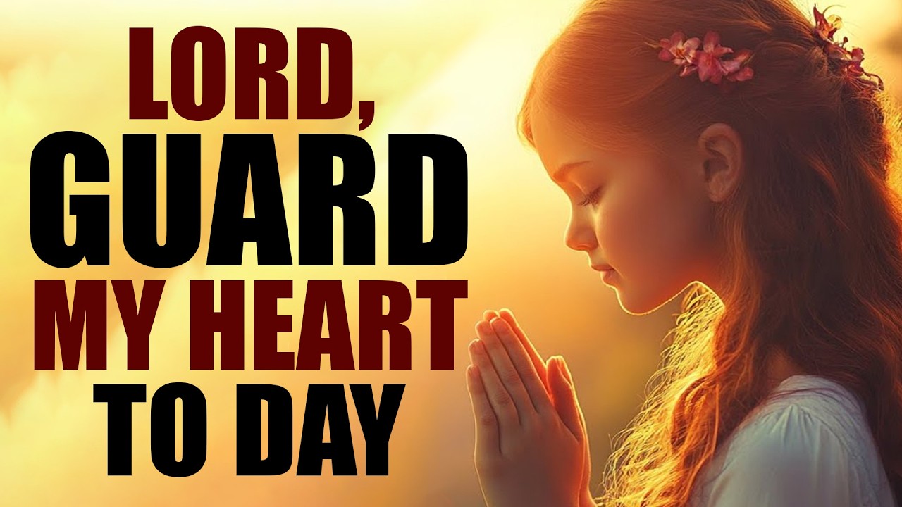 Set a Guard Over My Heart, Lord - A Powerful Morning Prayer from Psalm 141