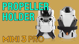 BEST Propeller Holder for DJI Mini 3 Pro ‖ STARTRC Paddle Protector Accessories
