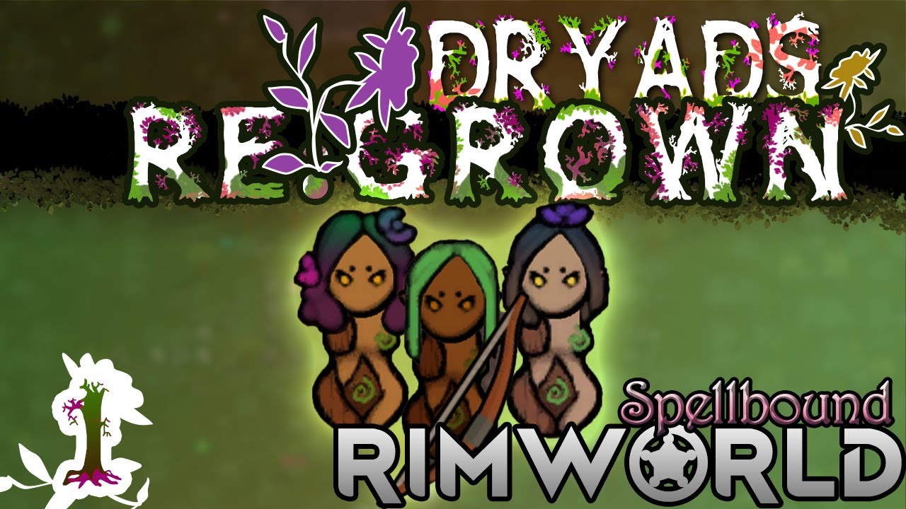 RimWorld Medieval | Dryads Re:GROWN | 1 | The Story So Far... - YouTube