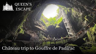 Château Attractions | Gouffre de Padirac | Queen's Escape