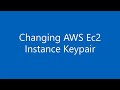 Amazon aws how to change aws ec2 key pair by doing ssh  keypair rotation  add new sshkey to ec2vm