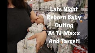 Late Night Reborn Doll Outing To Target And TJ Maxx!