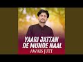Yaari Jattan De Munde Naal Yaari Jattan De Munde Naal