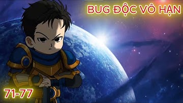 Tập 71-77 | BUG ĐỘC VÔ HẠN | Họat hình vietsub | 86VietSub| #reviewhoathinh #hoathinhtrungquoc