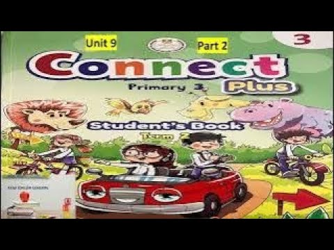 CONNECT PLUS primary 3 unit 9 part 2 - YouTube