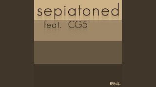 Sepiatoned (feat. Cg5) - Bslick