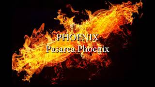 Video thumbnail of "Phoenix - Pasarea Phoenix (versuri, lyrics, karaoke)"