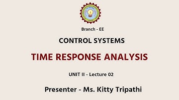 Control Systems  Time Response Analysis | AKTU Digital Education