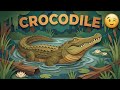 🐊 Crocodile Superpowers | Cool Facts for Kids