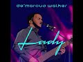 De Marcus Walker Lady Feat Frank McComb De Marcus Walker Lady Feat Frank McComb