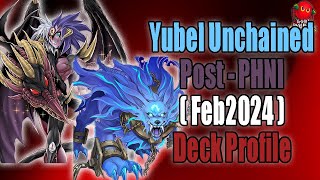 Unchained Yubel || Deck Profile (February 2024) [Post PHNI] Yu-Gi-Oh! TCG