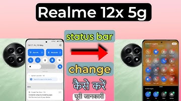 Realme 12x 5g stetus bar change kaise kare || realme 12x notification control centre setting