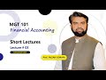 MGT101 Chapter 3 Part 1: Concept of Debit and Credit || Financial Accounting || Short Lecture