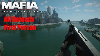 Mafia: Definitive Edition All Weapon Reloads in First Person (Mod)