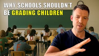 Why Schools Shouldn't Be Grading Children