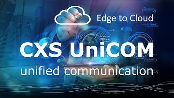 CXS UniCOM Video
