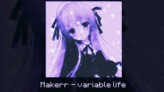 Makerr - variable life