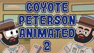 Coyote Peterson ANIMATED 2