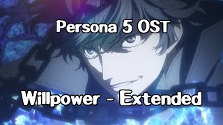 Persona 5 OST - Willpower Extended
