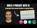 Build a Podcast with AI - Automated from Content Curation to Spotify Upload (n8n+ElevenLabs+OpenAI)