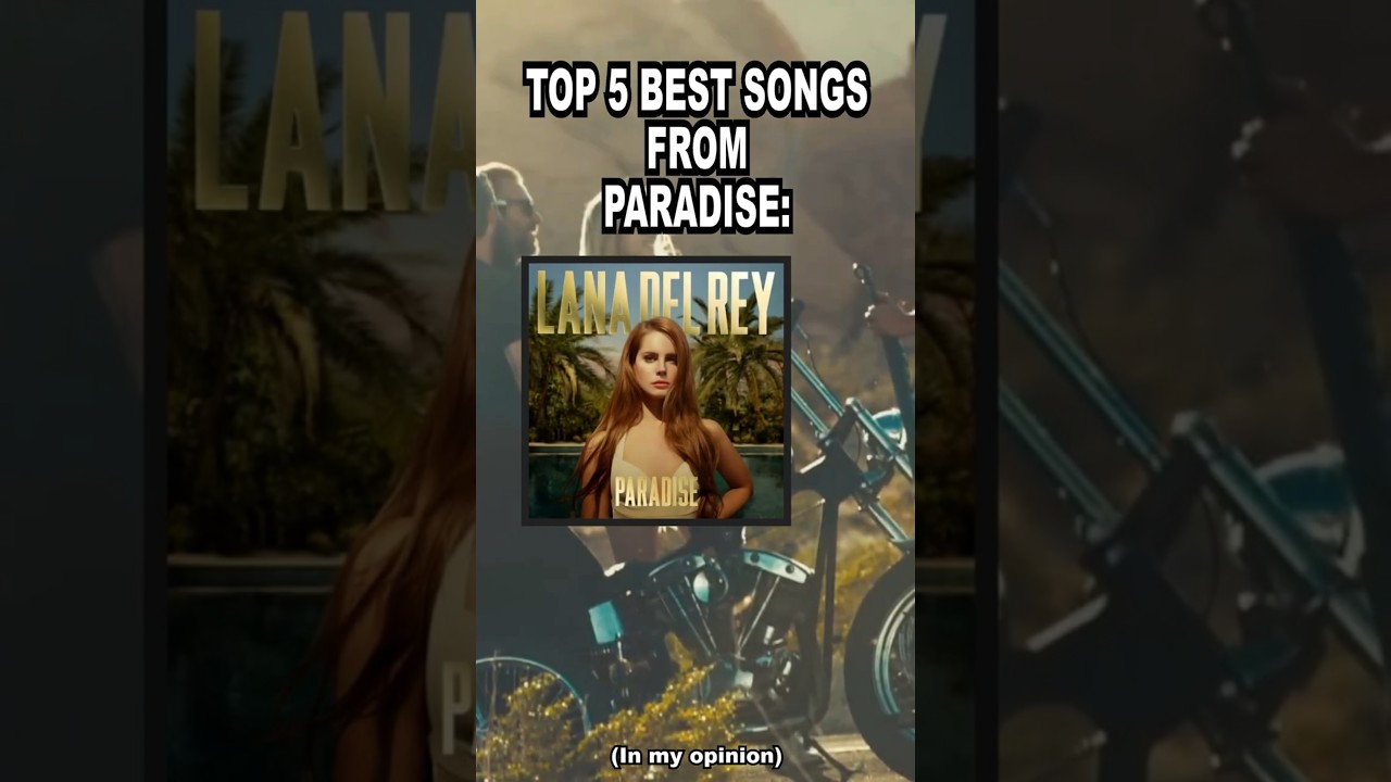 Watch Top 5 Best Songs From "Paradise" - a Lana Del Rey Album (in my opinion)#lanadelrey #ldr #music on YouTube Watch Top 5 Best Songs From "Paradise" - a Lana Del Rey Album (in my opinion)#lanadelrey #ldr #music on YouTube