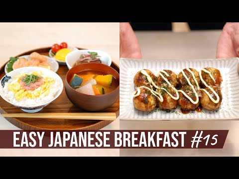 EASY JAPANESE BREAKFAST 15 And Takoyaki Octopus Ball for Holiday Lunch