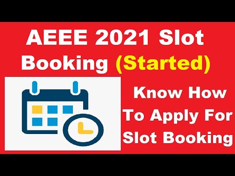 AEEE 2021 Slot Booking (Started) - How to Check AEEE Slot booking 2021