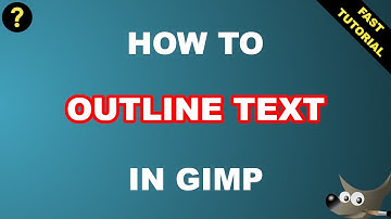 GIMP: How to outline text in gimp (fast tutorial)