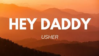@Usher  Hey Daddy (Daddy's home) Lyrics