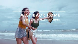 SHAUN - Way Back Home (nightcore -female version) no ads