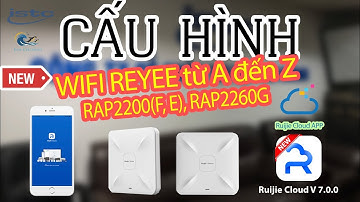 Cài Đặt RAP2200F,E, RAP2260 Trên Điện Thoại Ruijie CLoud V7.0.0, Radio, tối ưu sóng, đặt kênh phát.